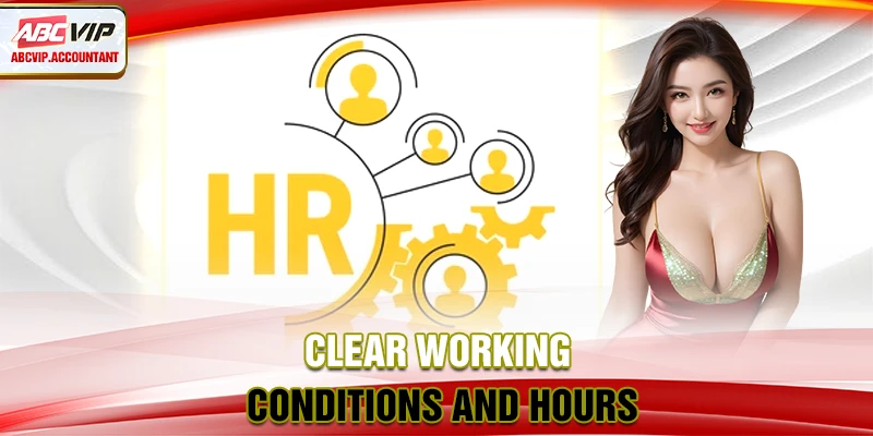 Clear working conditions